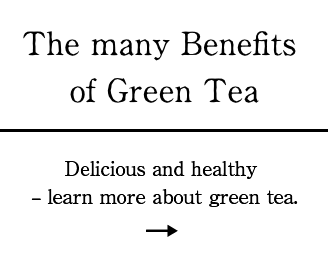 The many Benefits of Green Tea